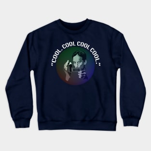 Community - Cool. Cool Cool Cool Crewneck Sweatshirt